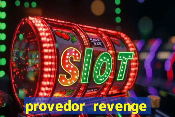 provedor revenge slots demo